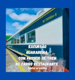 EXCURSÃO GUARAREMA COM PASSEIO DE TREM NO CARRO RESTAURANTE - 08/08/2026