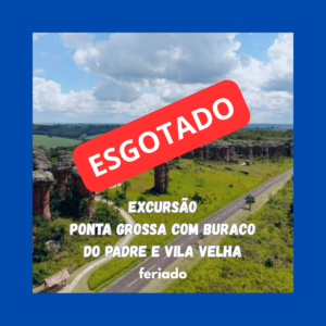 Excursão Ponta Grossa - 30/10 a 02/11/2026