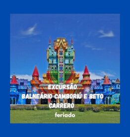 Excursão Balneário Camboriú e Beto Carrero - 04 a 07/09/2026