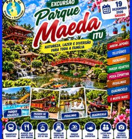 EXCURSÃO PARQUE MAEDA – ITU 19/12/2026